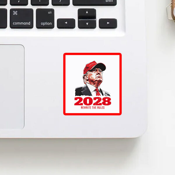 Donald Trump MAGA 2028 rewrite the rules Sticker