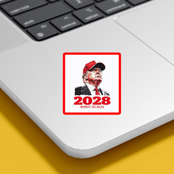 Donald Trump MAGA 2028 rewrite the rules Sticker