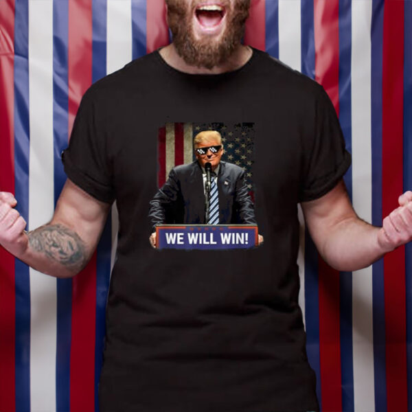 Donald Trump We Will Win 2028 T-Shirt