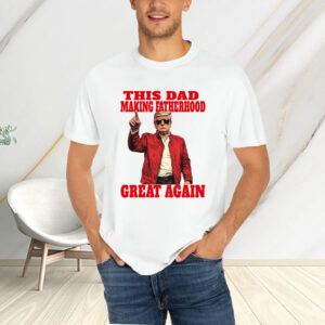 Funny Trump Merch For Fathers Day Shirt