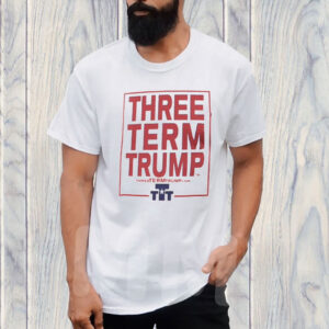 Official Support Trump 2028 Three Term Trump Shirt