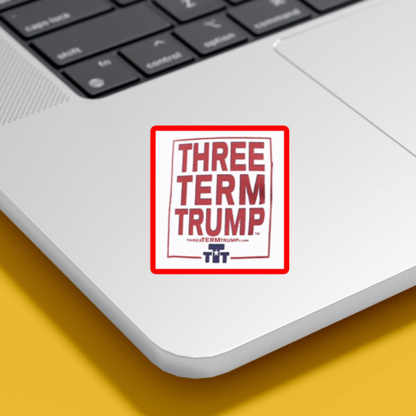 Official Support Trump 2028 Three Term Trump Sticker