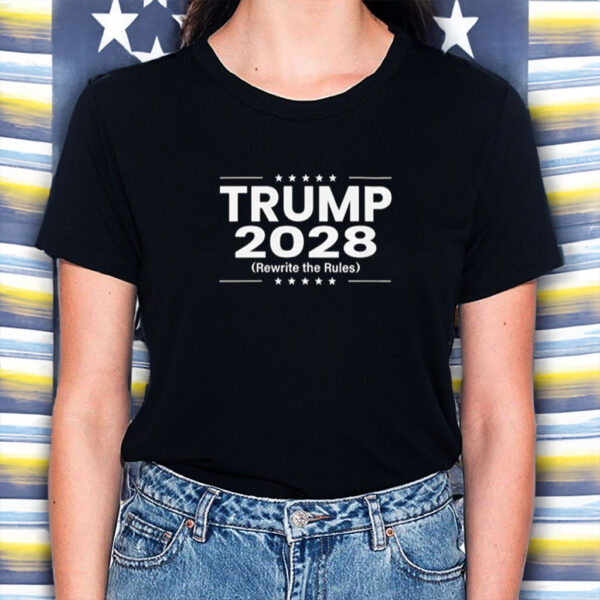 Pro Trump 2028 Rewrite the Rules T-Shirt