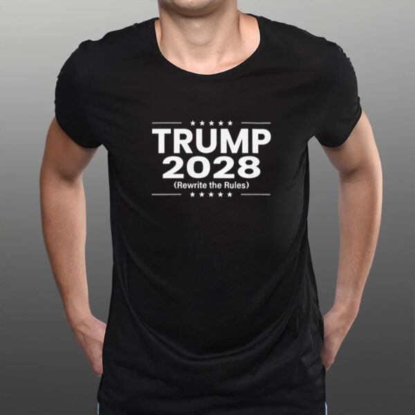 Pro Trump 2028 Rewrite the Rules T-Shirt