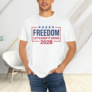 Trump 2028 - Freedom First America Always Funny Patriotic T-Shirt