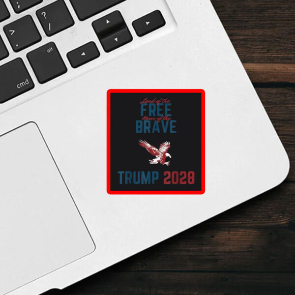 Trump 2028 Land of the Free Home of the Brave Eagle Sticker