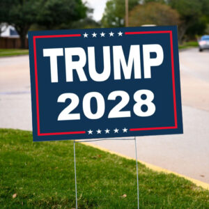 Trump 2028 President Donald Trump Yard Sign