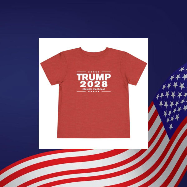 Trump 2028 (Rewrite the rules) Toddler T-Shirt