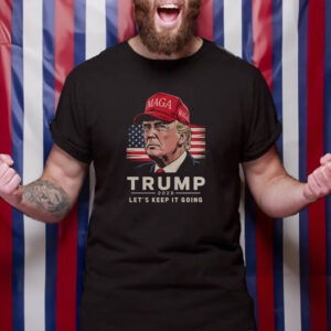 Trump 2028 Shirt – Let's Keep It Going Bold Patriotic Shirt