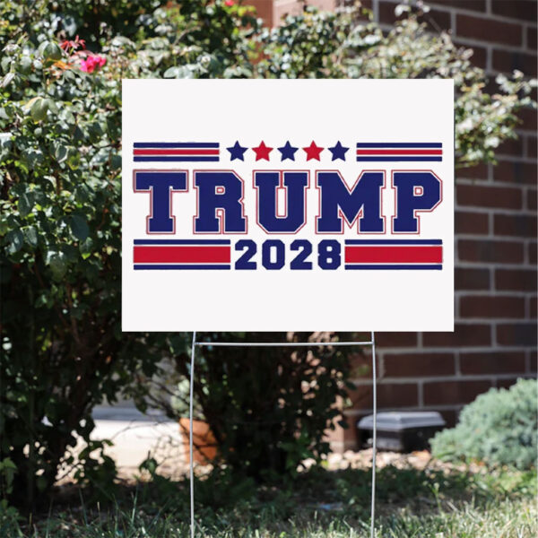Trump 2028 Sign, Trump Yard Sign
