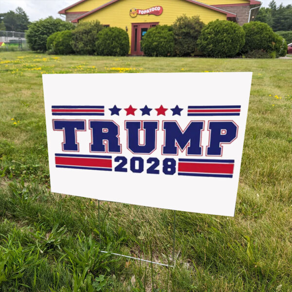 Trump 2028 Sign, Trump Yard Sign