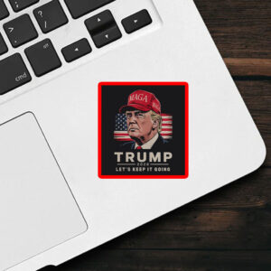 Trump 2028 Sticker – Let's Keep It Going Bold Patriotic Sticker