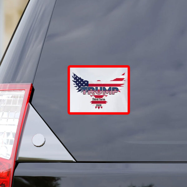 Trump 2028 Third Term Sticker