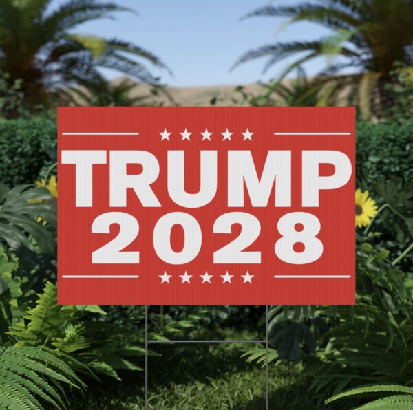 Trump 2028 Yard Sign