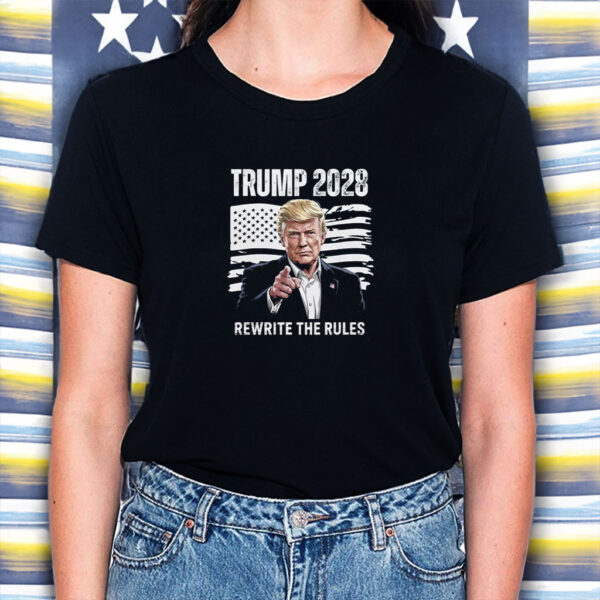 Trump 2028 with USA Flag Rewrite the Rules Shirt