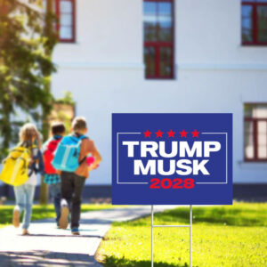 Trump Musk For President 2028 Patriotic Yard Sign