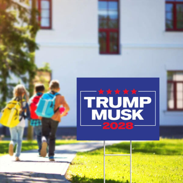 Trump Musk For President 2028 Patriotic Yard Sign