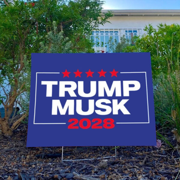 Trump Musk For President 2028 Patriotic Yard Sign