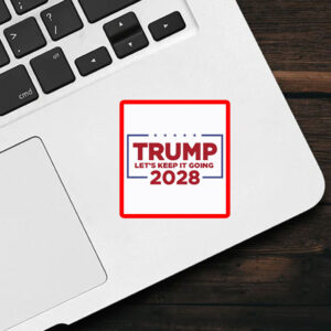 Trump lets keep it going 2028 Sticker