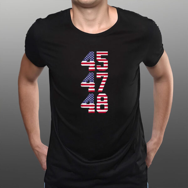45 47 48 Trump USA Trump 2028 President America US Flag Shirt