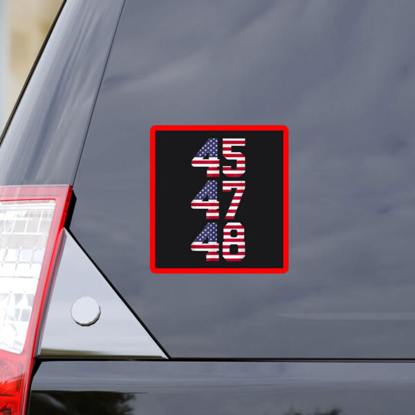 45 47 48 Trump USA Trump 2028 President America US Flag Sticker