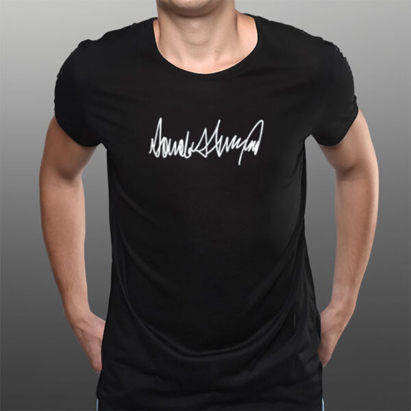 Donald Trump Signature T-Shirt
