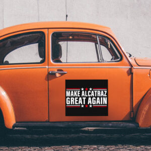 Funny SF Rock ALCATRAZ, Make Alcatraz Great Again Sticker