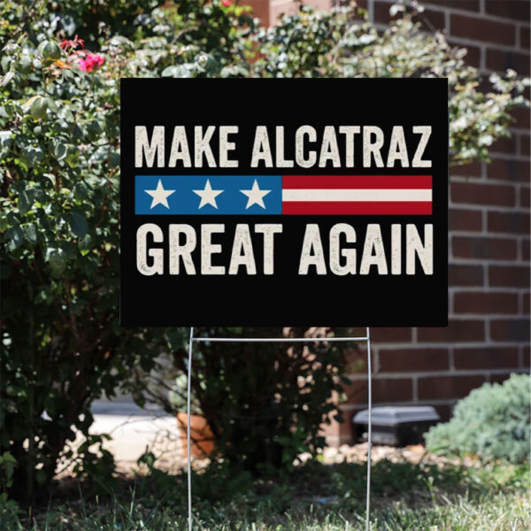 Funny SF Rock ALCATRAZ Yard Sign