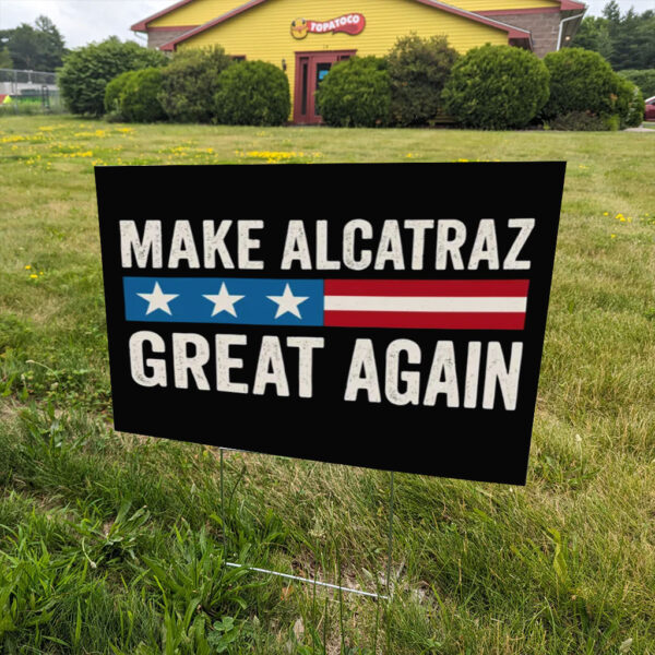Funny SF Rock ALCATRAZ Yard Sign