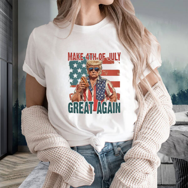 Happy 4th of july, Make 4th Of July Great Again Shirt