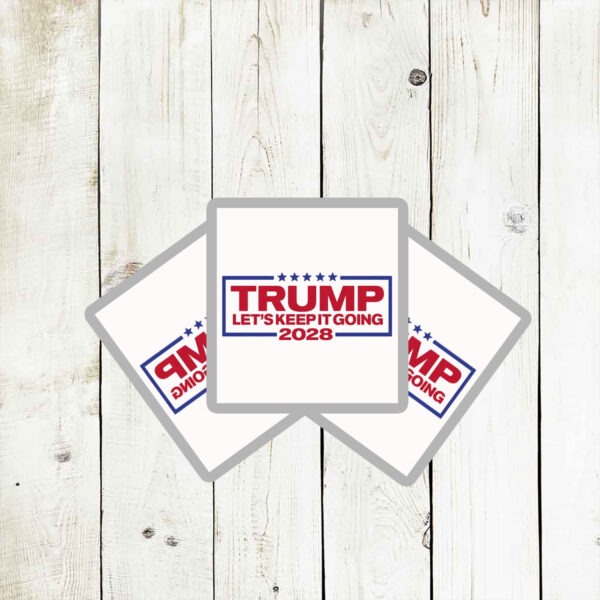 Let's Keep It Going, Trump 2028 Sticker