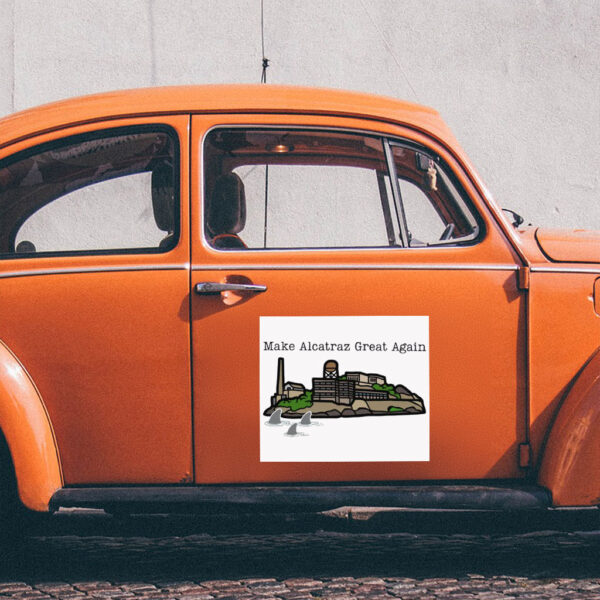 Make Alcatraz Great Again, Alcatraz Sticker