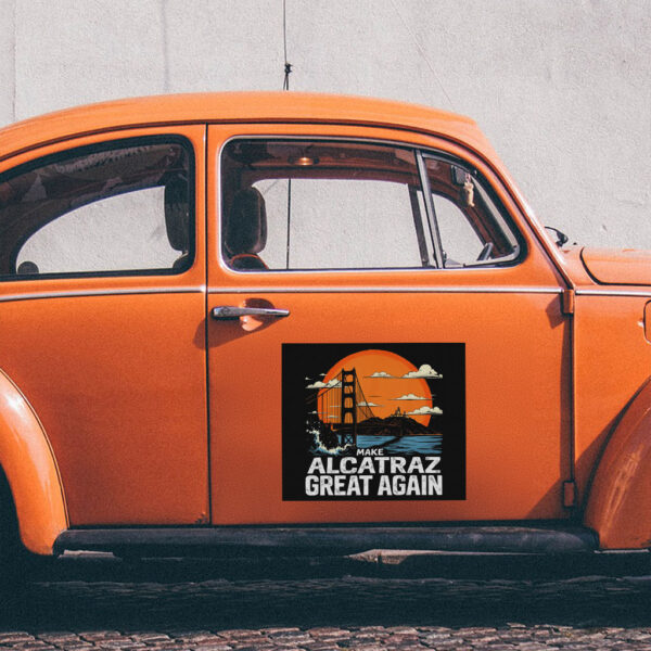 Make Alcatraz Great Again, Funny Trump Alcatraz ,MAGA Sticker