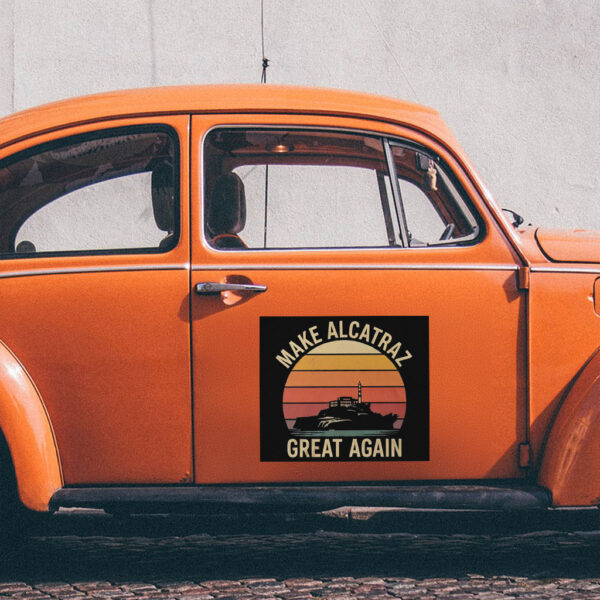 Make Alcatraz Great Again, MAGA Sticker