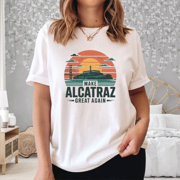 Make Alcatraz Great Again, Trump Funny Classic T-shirt