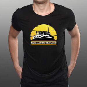 Make Alcatraz Great Again Trump Shirt, Trump Alacatraz Shirt