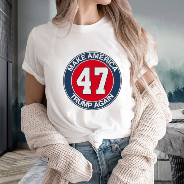 Make America Trump Again Shirt