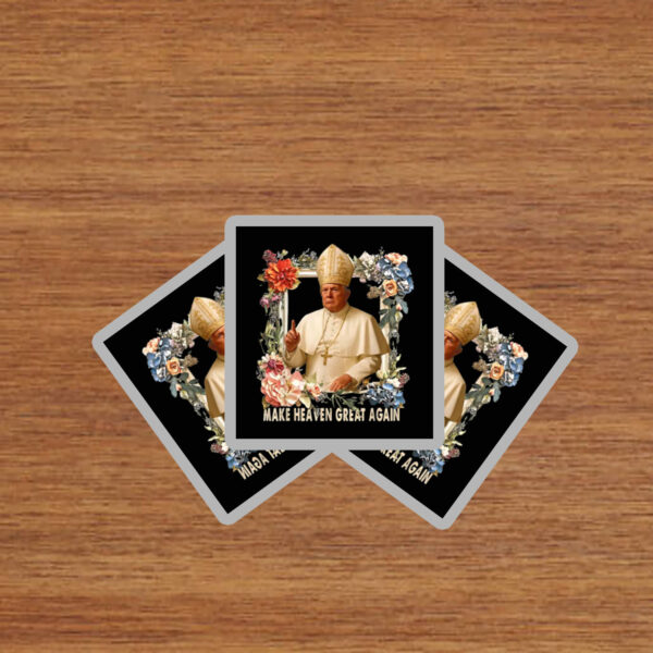 Make Heaven Great Again Donald Trump Sticker