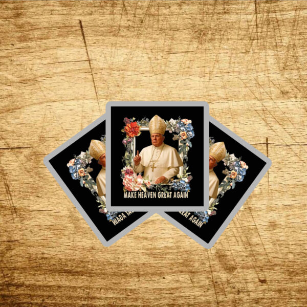 Make Heaven Great Again Donald Trump Sticker