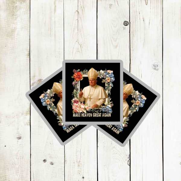 Make Heaven Great Again Donald Trump Sticker
