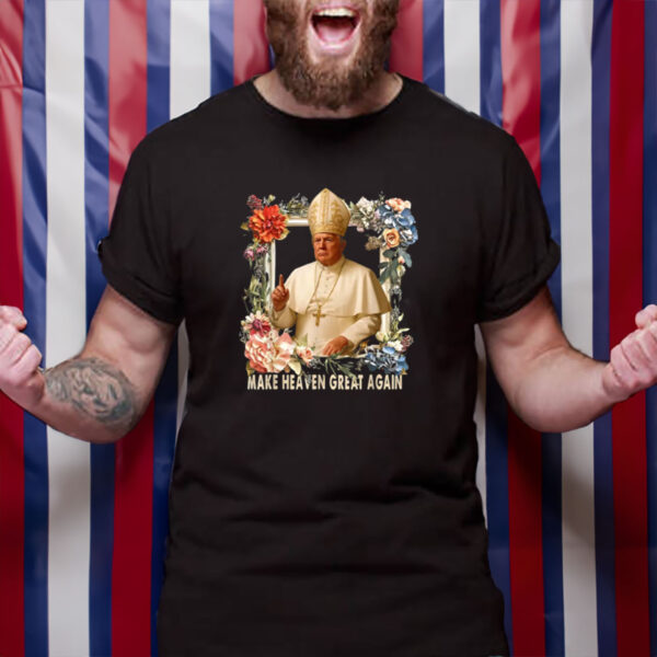 Make Heaven Great Again Donald Trump T-shirt