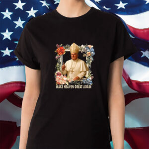 Make Heaven Great Again Donald Trump T-shirt
