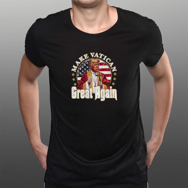 Make Vatikan Great Again Pope Funny Trump Meme Shirt