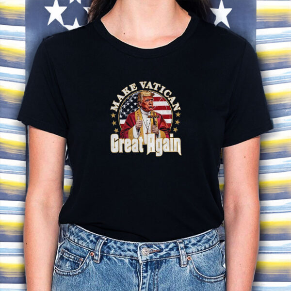 Make Vatikan Great Again Pope Funny Trump Meme Shirt