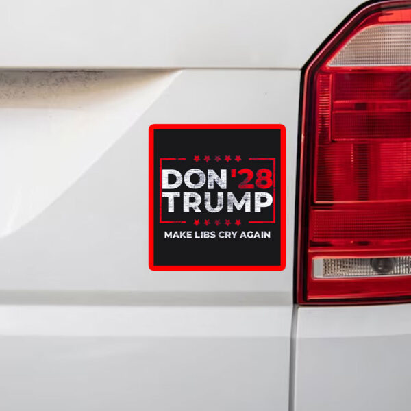 President Trump 2028 Make LIBS Cry Again Sticker