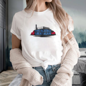 Satirical Prison, Make Alcatraz Great Again T-Shirt