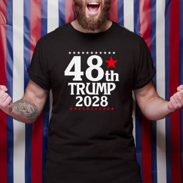 Trump 2028-48th President of the United States Shirt