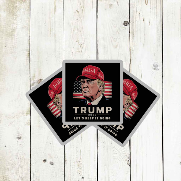 Trump 2028 Let's Keep It Going Bold Patriotic Sticker