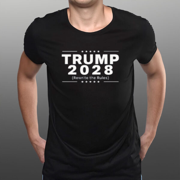 Trump 2028 Rewrite The Rules, Trump Shirt