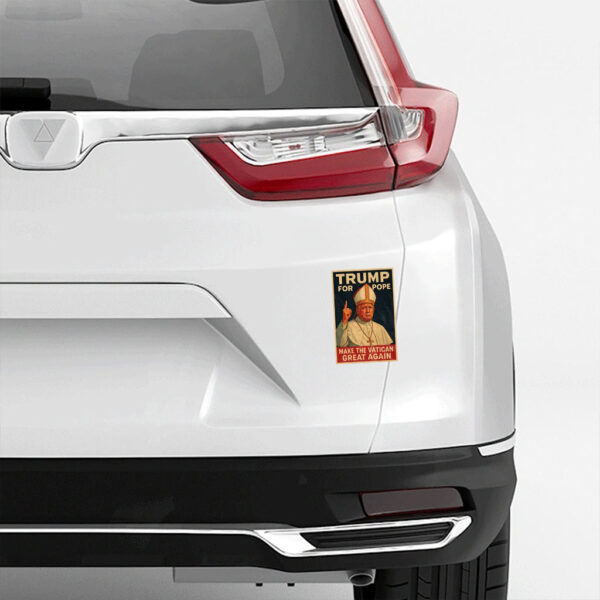 Trump For Pope Make Vatican Great Again Funny Political Sticker